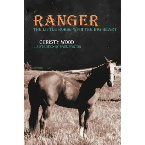 Ranger: The Little Horse with the Big Heart
