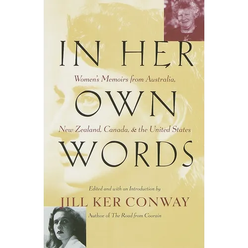 In Her Own Words: Women's Memoirs from Australia, New Zealand, Canada, and the United States