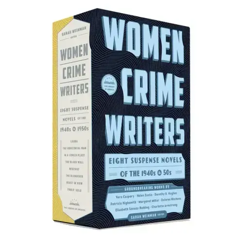 Women Crime Writers: Eight Suspense Novels of the 1940s & 50s: A Library of America Boxed Set