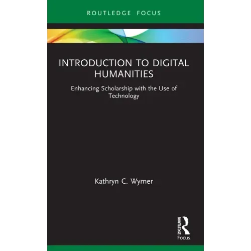 Introduction to Digital Humanities: Enhancing Scholarship with the Use of Technology