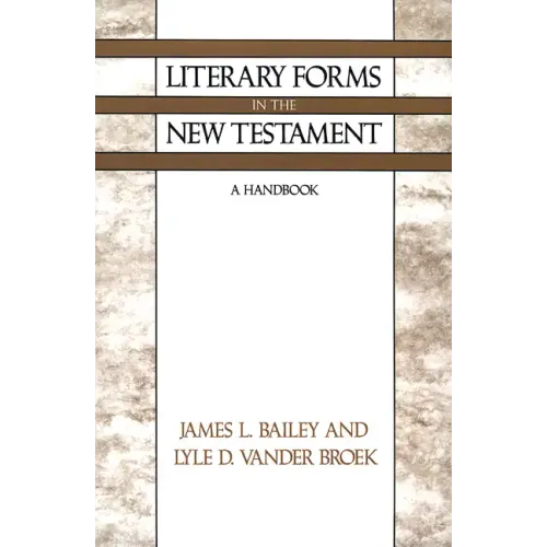 Literary Forms in the New Testament: A Handbook
