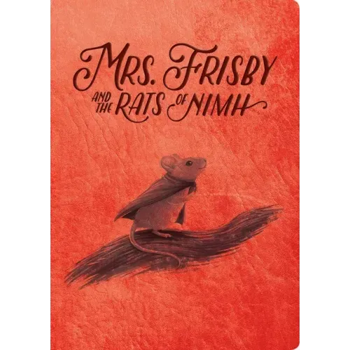 Mrs. Frisby and the Rats of NIMH: 50th Anniversary Edition