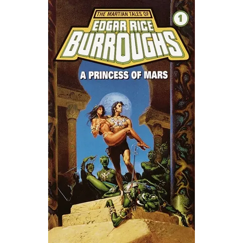 A Princess of Mars: A Barsoom Novel