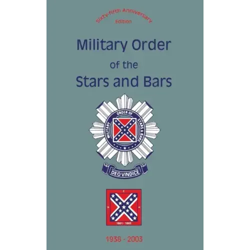 Military Order of the Stars and Bars (65th Anniversary Edition): 1938-2003