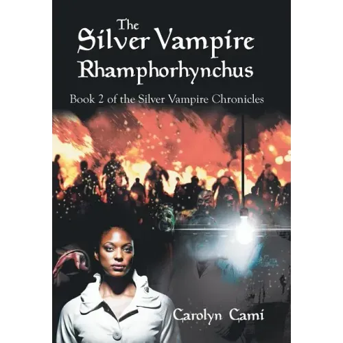 The Silver Vampire- Rhamphorhynchus: Book 2 of the Silver Vampire Chronicles