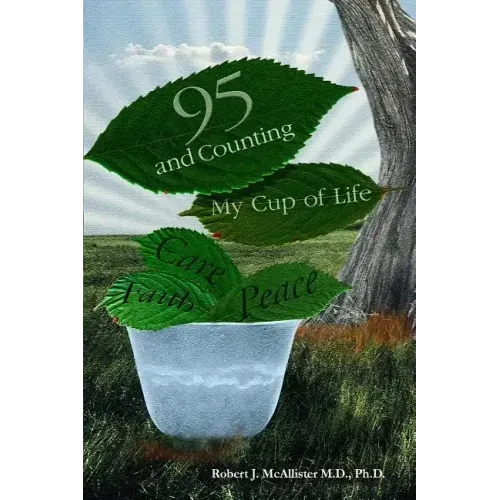 95 and Counting: My Cup of Life