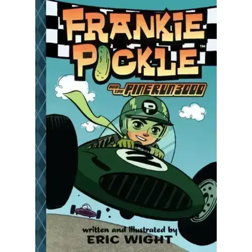 Frankie Pickle and the Pine Run 3000