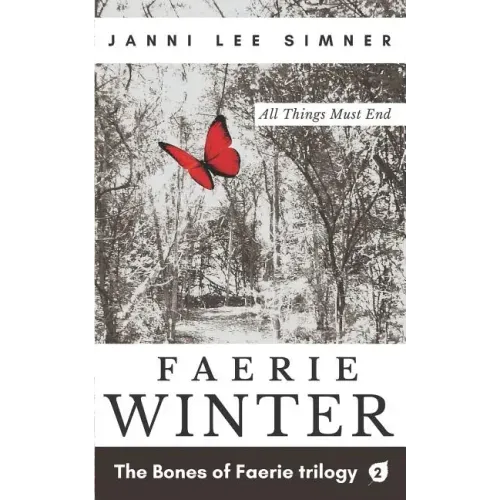 Faerie Winter: Book 2 of the Bones of Faerie Trilogy