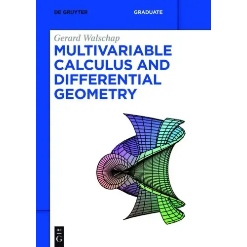 Multivariable Calculus and Differential Geometry