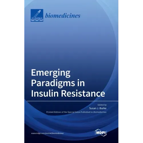 Emerging Paradigms in Insulin Resistance