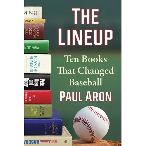 The Lineup: Ten Books That Changed Baseball