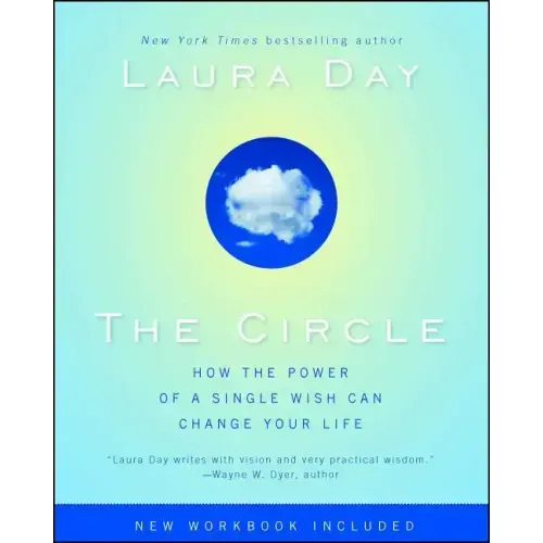 The Circle: How the Power of a Single Wish Can Change Your Life