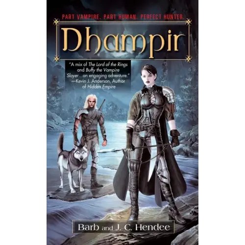 Dhampir: Part Vampire. Part Human. Perfect Hunter