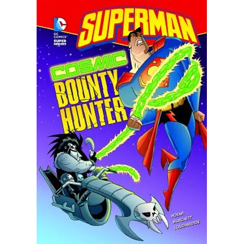 Superman: Cosmic Bounty Hunter