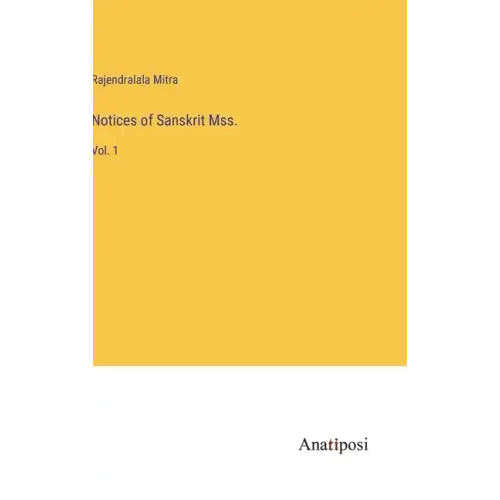 Notices of Sanskrit Mss.: Vol. 1