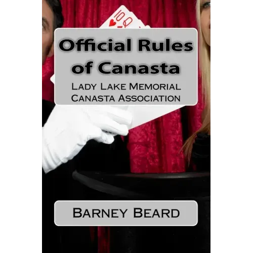 Official Rules of Canasta: Lady Lake Memorial Canasta Association