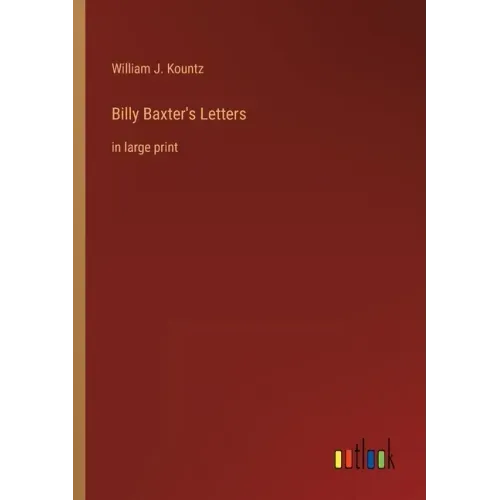 Billy Baxter's Letters: in large print