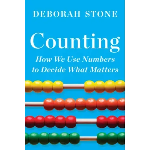Counting: How We Use Numbers to Decide What Matters