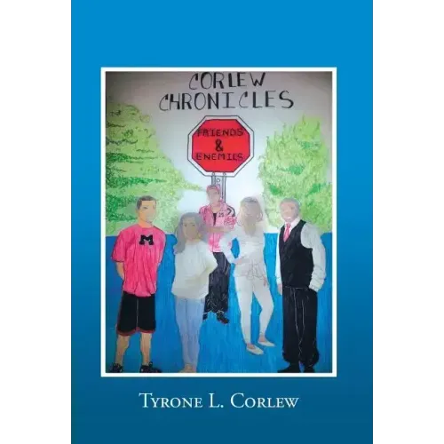 Friends and Enemies: Corlew Chronicles