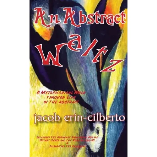 An Abstract Waltz: A Metaphorical Walk Through Life in the Abstract