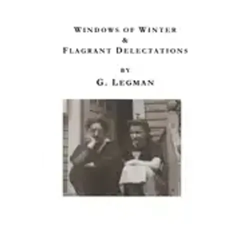 Windows of Winter: Flagrant Delectations