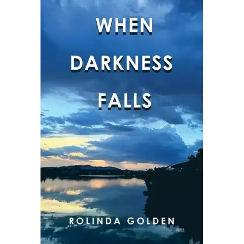 When Darkness Falls