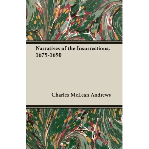 Narratives of the Insurrections, 1675-1690