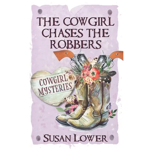 The Cowgirl Chases The Robbers