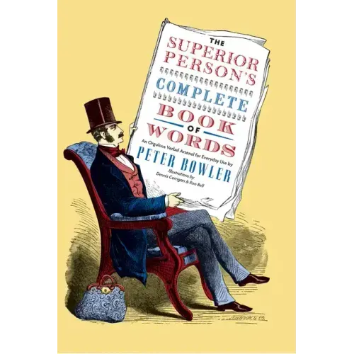 The Superior Person's Complete Book of Words