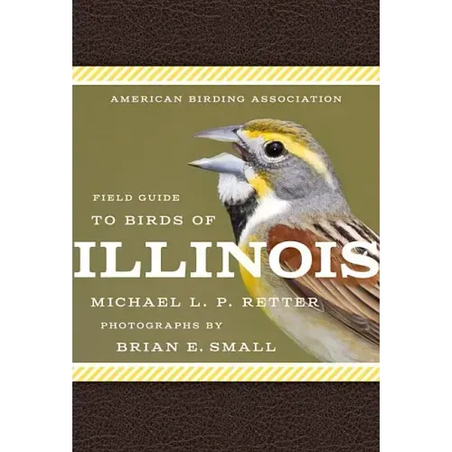 American Birding Association Field Guide to Birds of Illinois