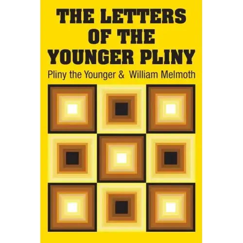 The Letters of the Younger Pliny