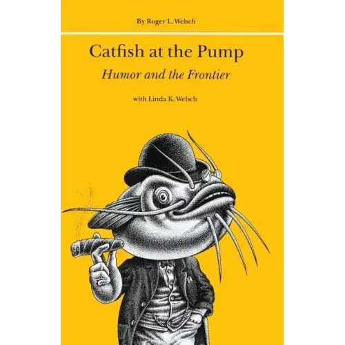 Catfish at the Pump: Humor and the Frontier