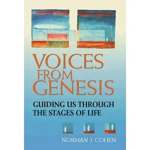 Voices from Genesis: Guiding Us Through the Stages of Life