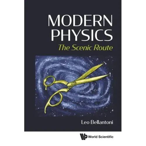 Modern Physics: The Scenic Route