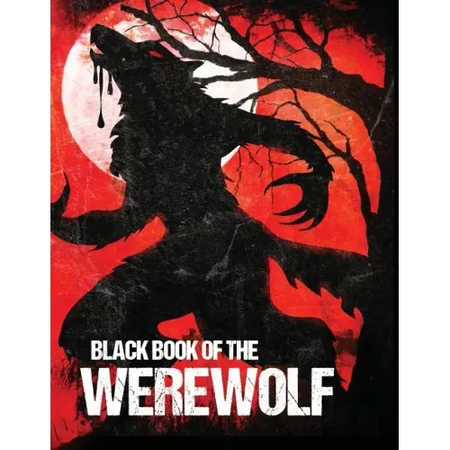Black Book of the Werewolf (Illustrated)