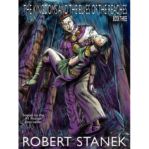 The Kingdoms and the Elves of the Reaches III (Keeper Martin's Tales, Book 3, Special Illustrated Edition)