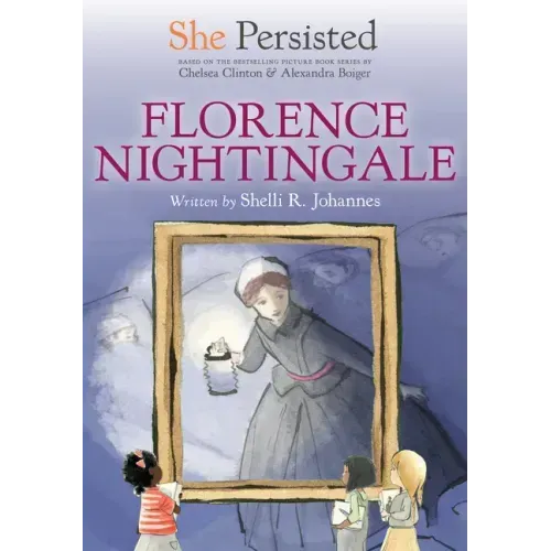 She Persisted: Florence Nightingale