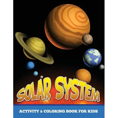 Solar System Activity and Coloring Book for Kids