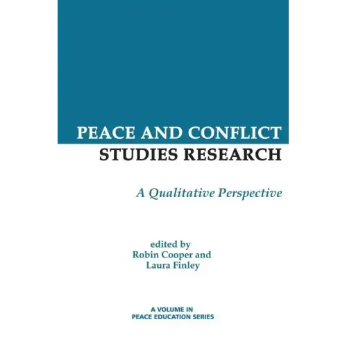 Peace and Conflict Studies Research: A Qualitative Perspective