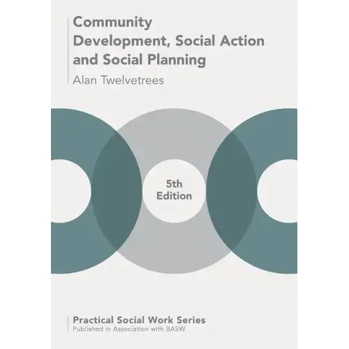 Community Development, Social Action and Social Planning