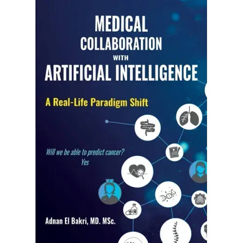 Medical Collaboration with Artificial Intelligence: A Real-Life Paradigm Shift
