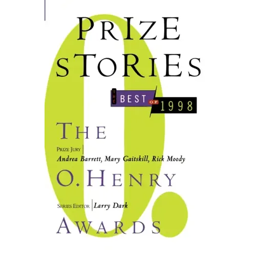Prize Stories, the Best of 1998: The O. Henry Awards