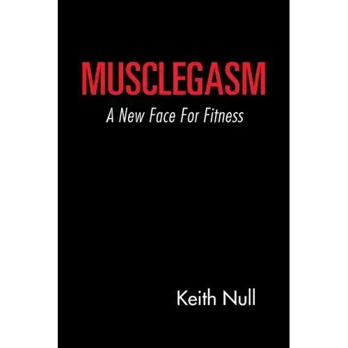 Musclegasm: A New Face for Fitness