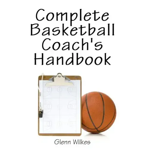Complete Basketball Coach's Handbook