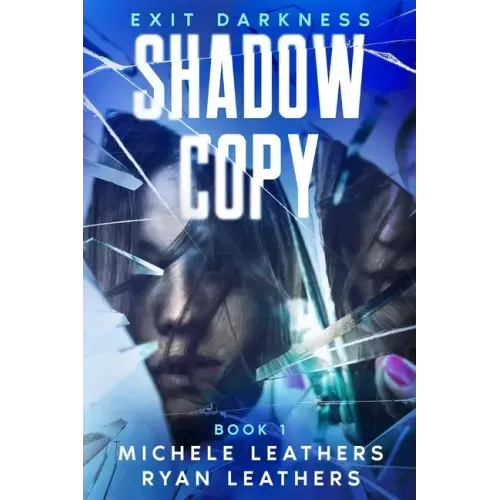 Shadow Copy: Exit Darkness