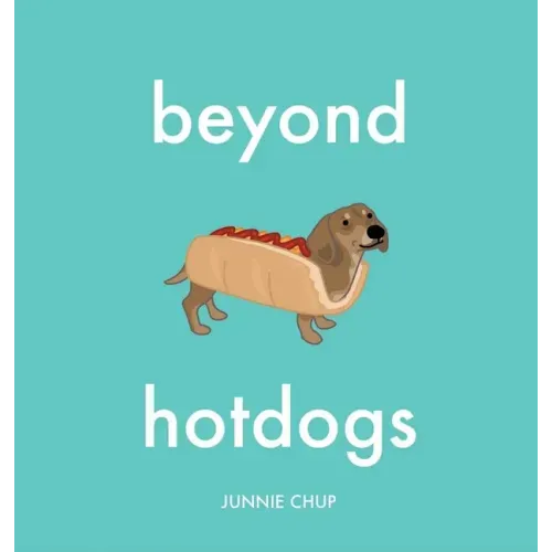 Beyond Hotdogs