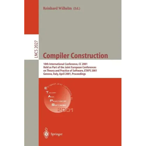 Compiler Construction: 10th International Conference, CC 2001 Held as Part of the Joint European Conferences on Theory and Practice of Software, Etaps