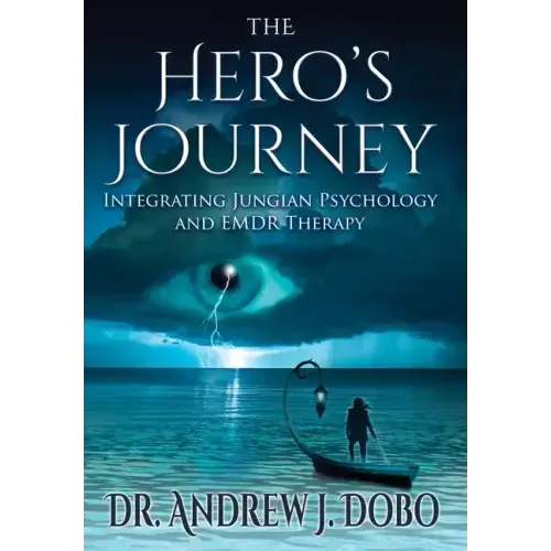 The Hero's Journey: Integrating Jungian Psychology and EMDR Therapy