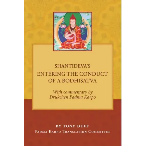Shantideva's Entering the Conduct of a Bodhisatva