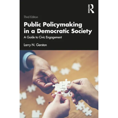 Public Policymaking in a Democratic Society: A Guide to Civic Engagement